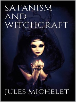 cover image of Satanism and Witchcraft